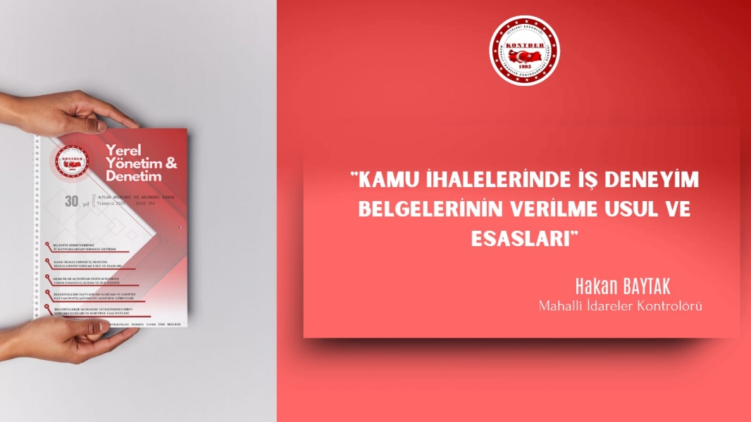Kamu İhalelerinde İş Deneyim Belgelerinin Verilme Usul ve Esasları: Yönetmeliğin 47’nci Maddesine Dayalı Bir İnceleme